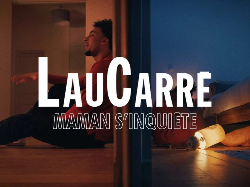 LauCarre - Maman S'inquiète